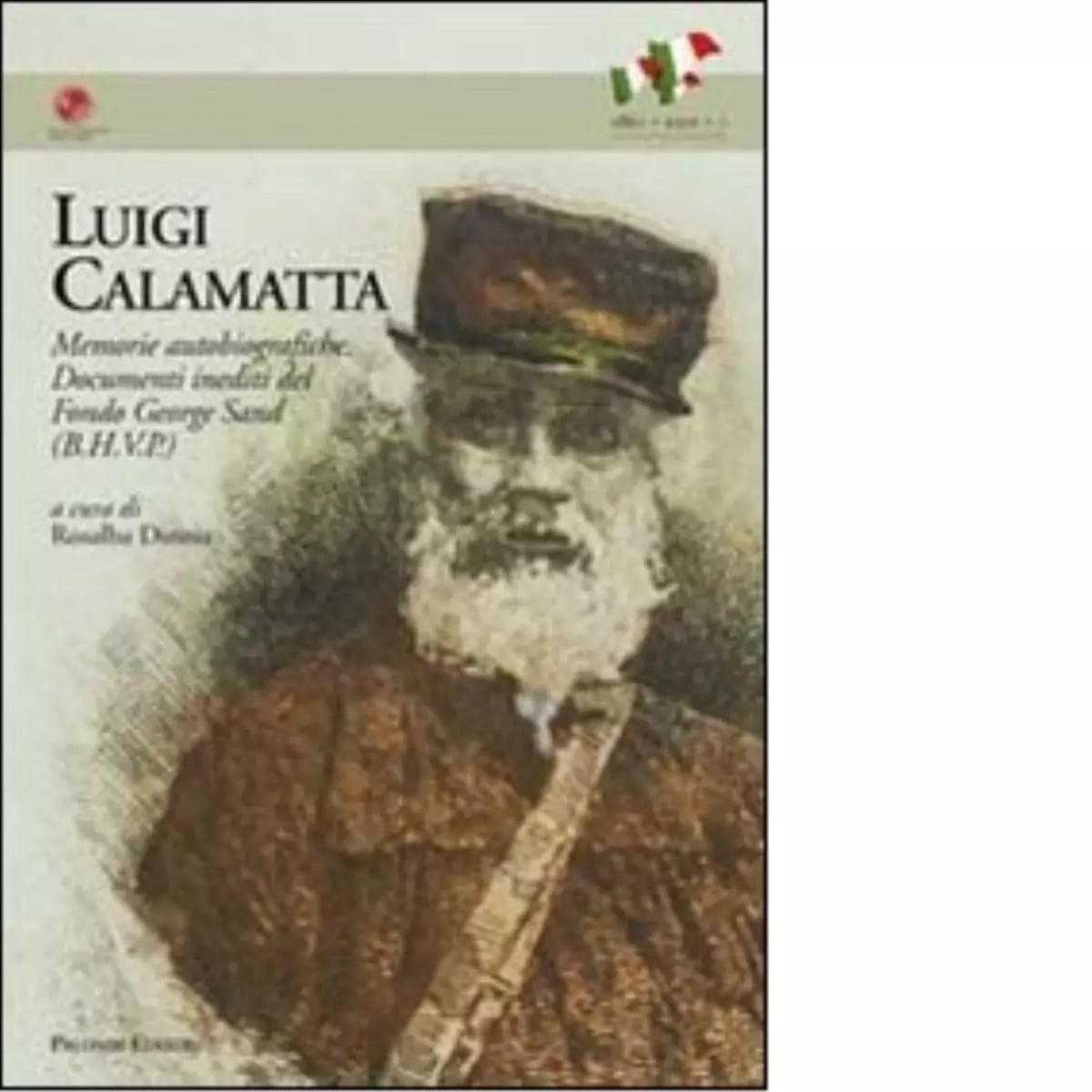 Memorie autobiografiche Documenti inediti del Fondo George Sand di Luigi Calama