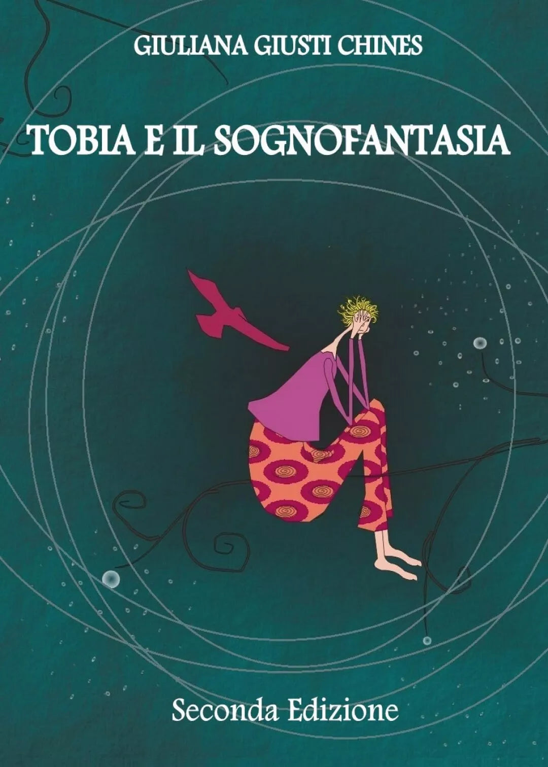 Tobia e il sognofantasia di Giuliana Giusti Chines, 2017, Youcanprint