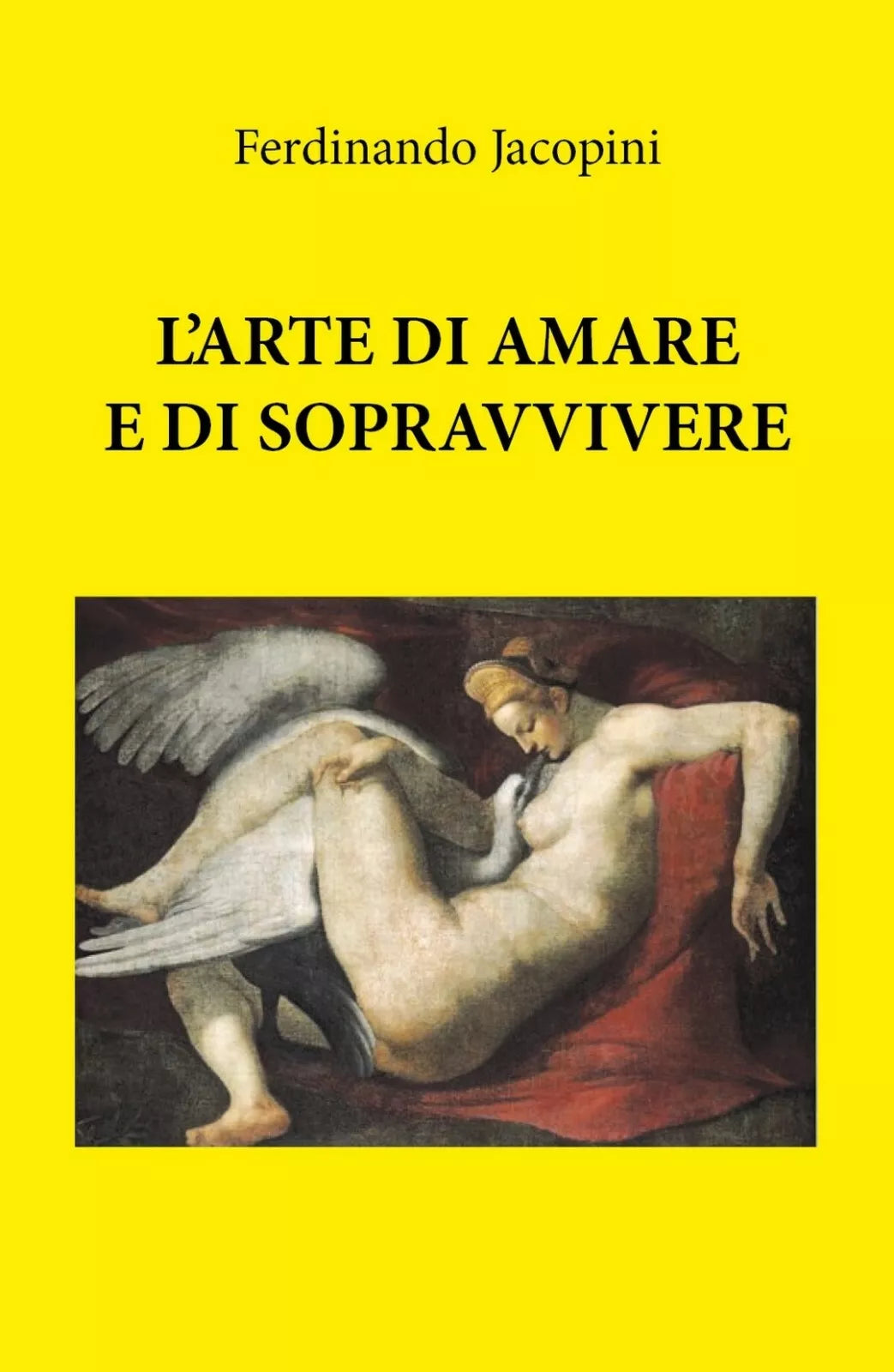 L’arte di amare e sopravvivere di Ferdinando Jacopini, 2018, Youcanprint