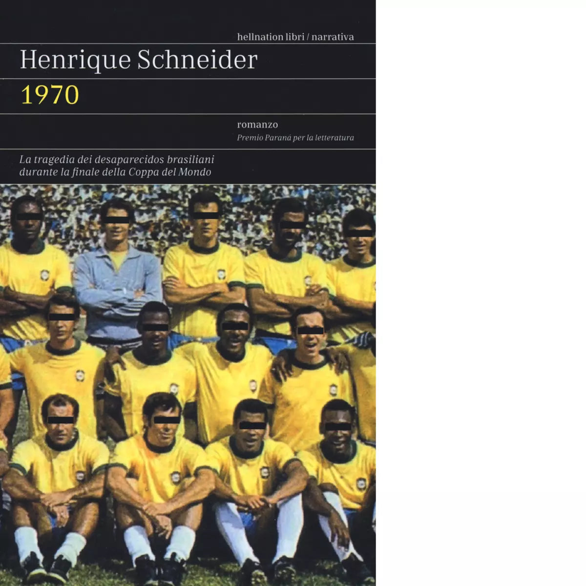 1970 La tragedia dei desaparecidos brasiliani durante finale della Coppa Mondo