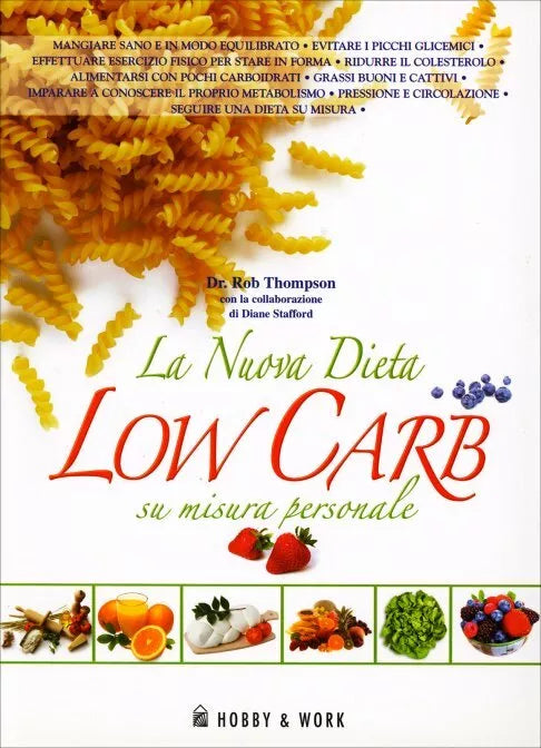 La nuova dieta low carb su misura personale di Rob Thompson, Diane Stafford, 20