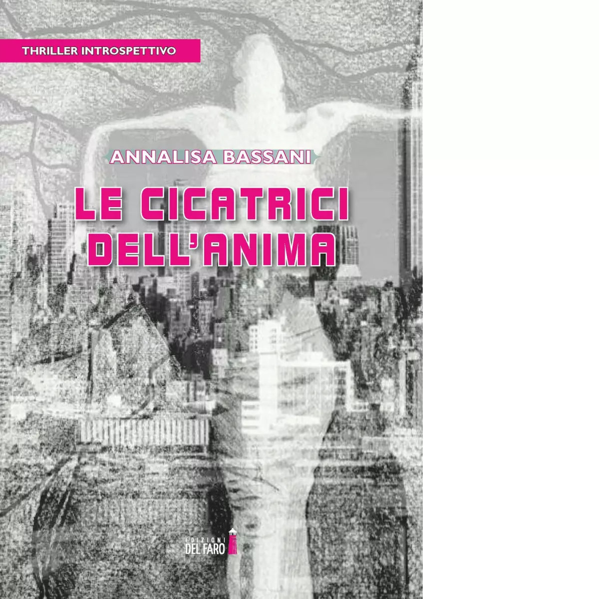 Le cicatrici dell anima di Annalisa Bassani