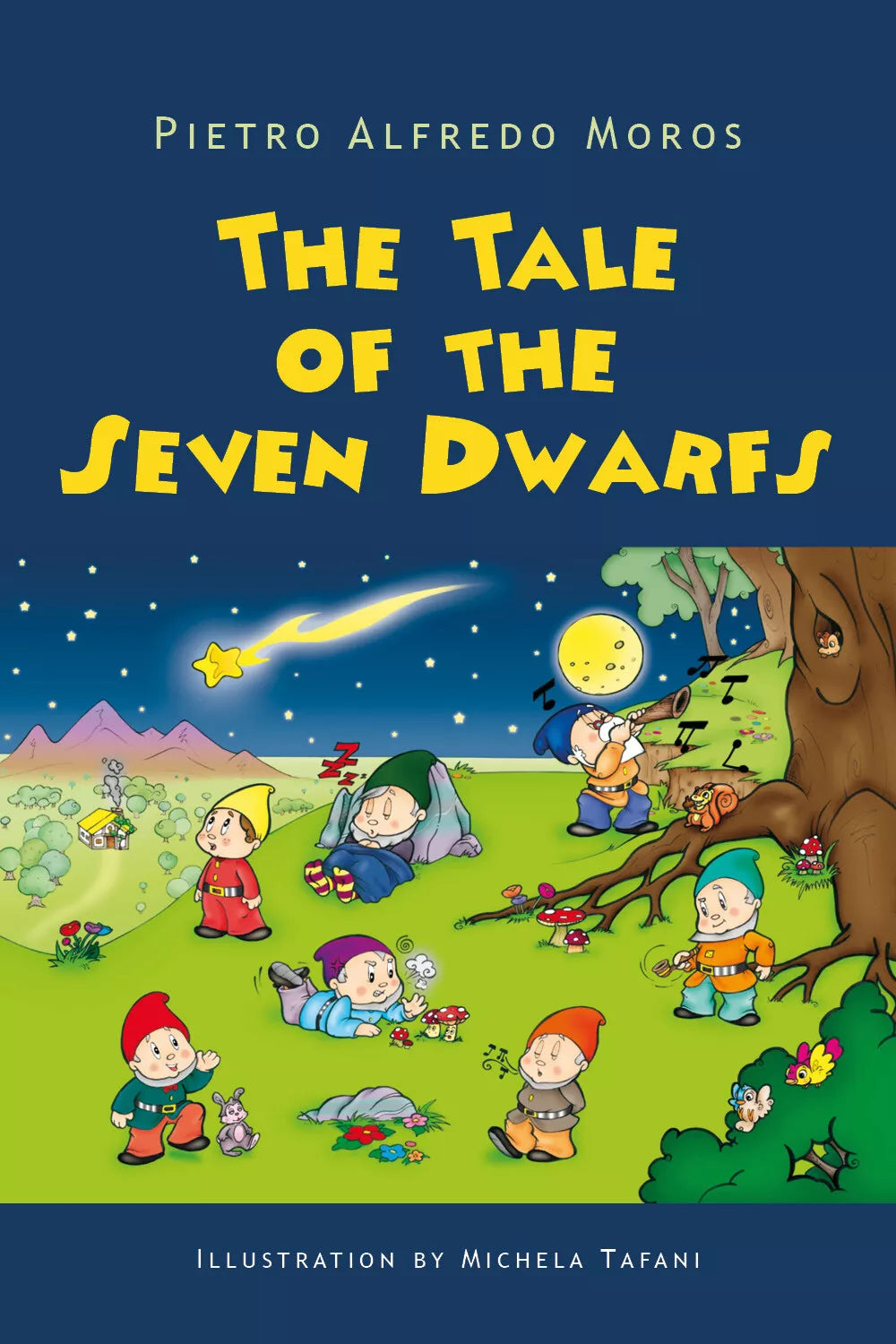 The Tale of the Seven Dwarfs - Pietro Alfredo Moros, 2020, Youcanprint