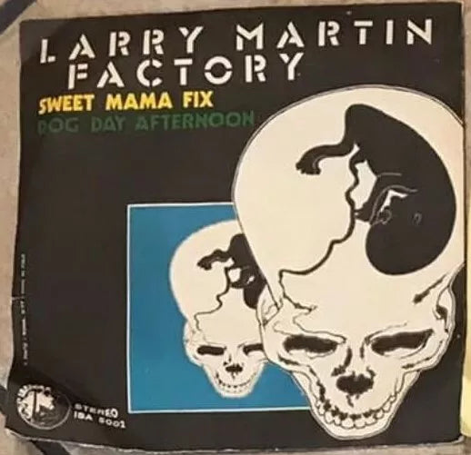 Sweet Mama Fix Dog Day Afternoon VINILE 45 GIRI di Larry Martin Factory