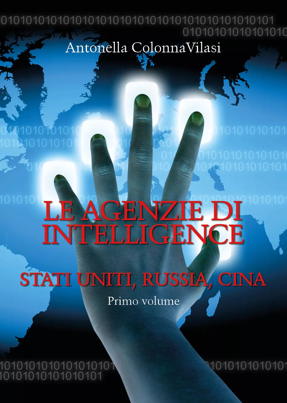 Le agenzie di intelligence - Antonella Colonna Vilasi, 2020, Youcanprint