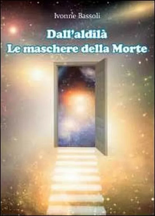 Dall’aldila - Ivonne Bassoli, 2012, Youcanprint