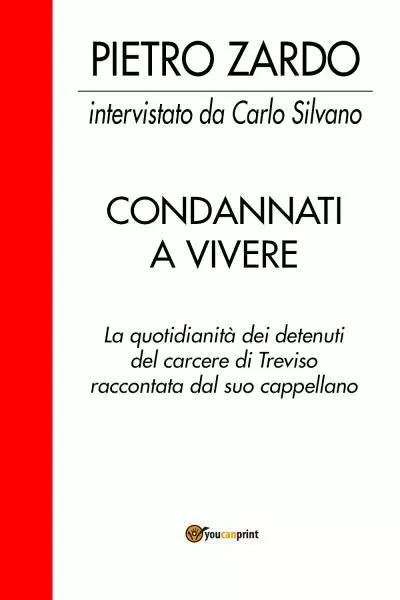 Condannati a vivere di Carlo Silvano