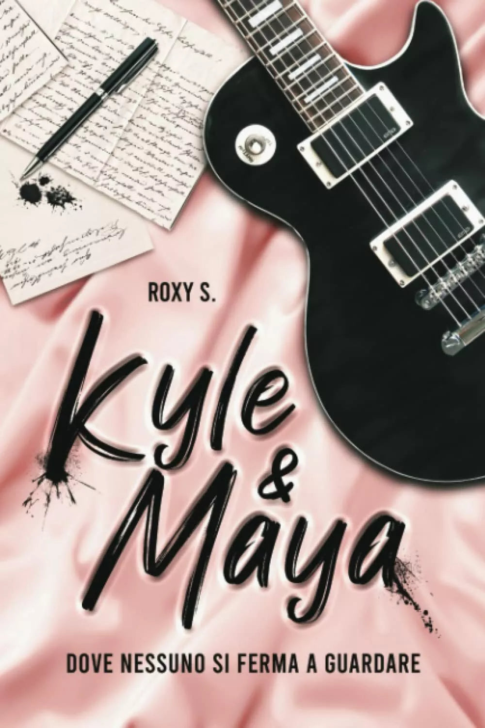 Kyle Maya Dove nessuno si ferma a guardare di Roxy S