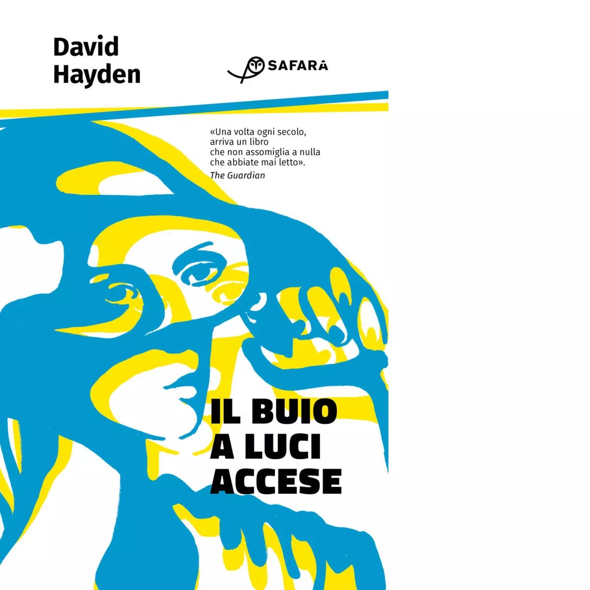 Il buio a luci accese Libro di David Hayden