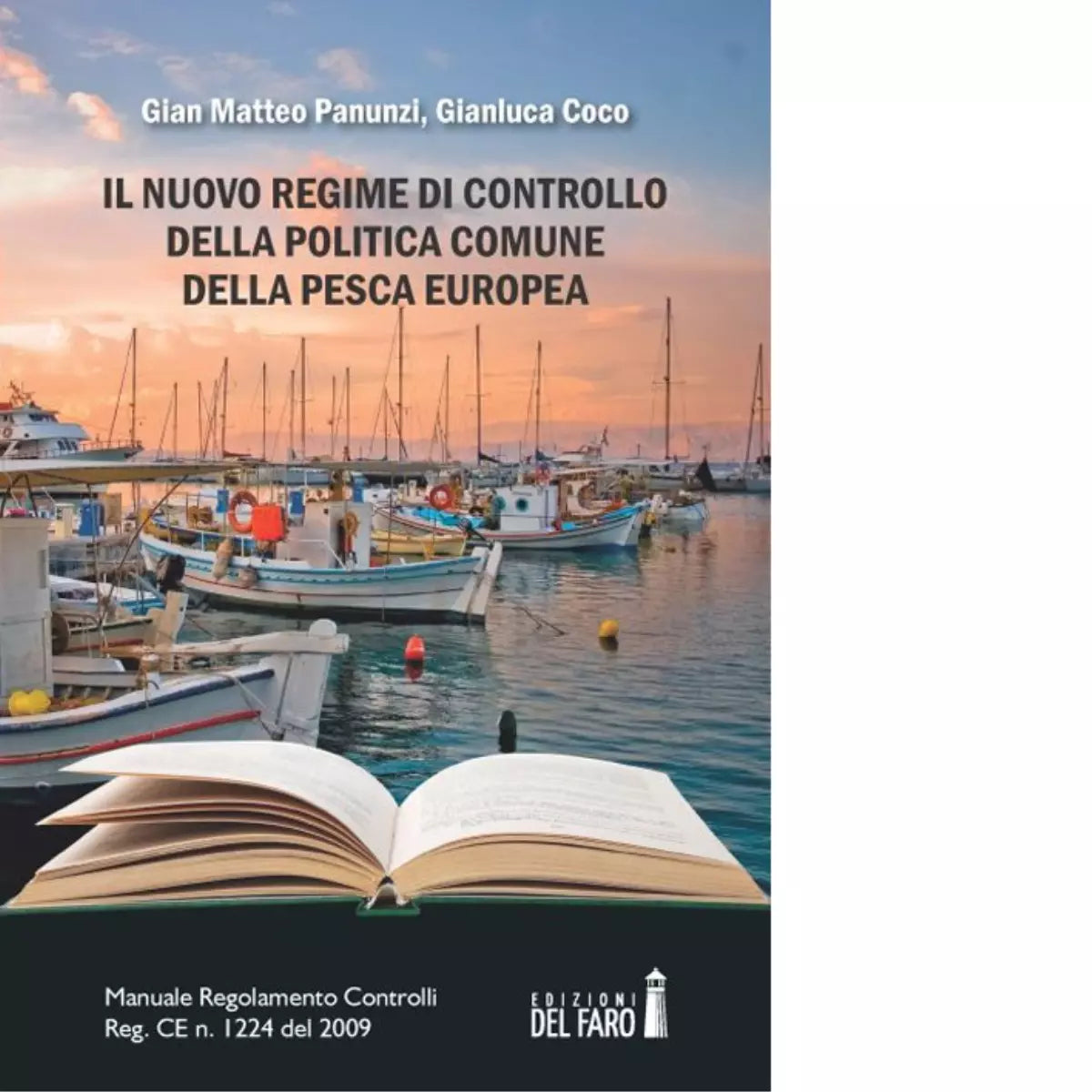 Il nuovo regime di controllo della politica comune della pesca europea