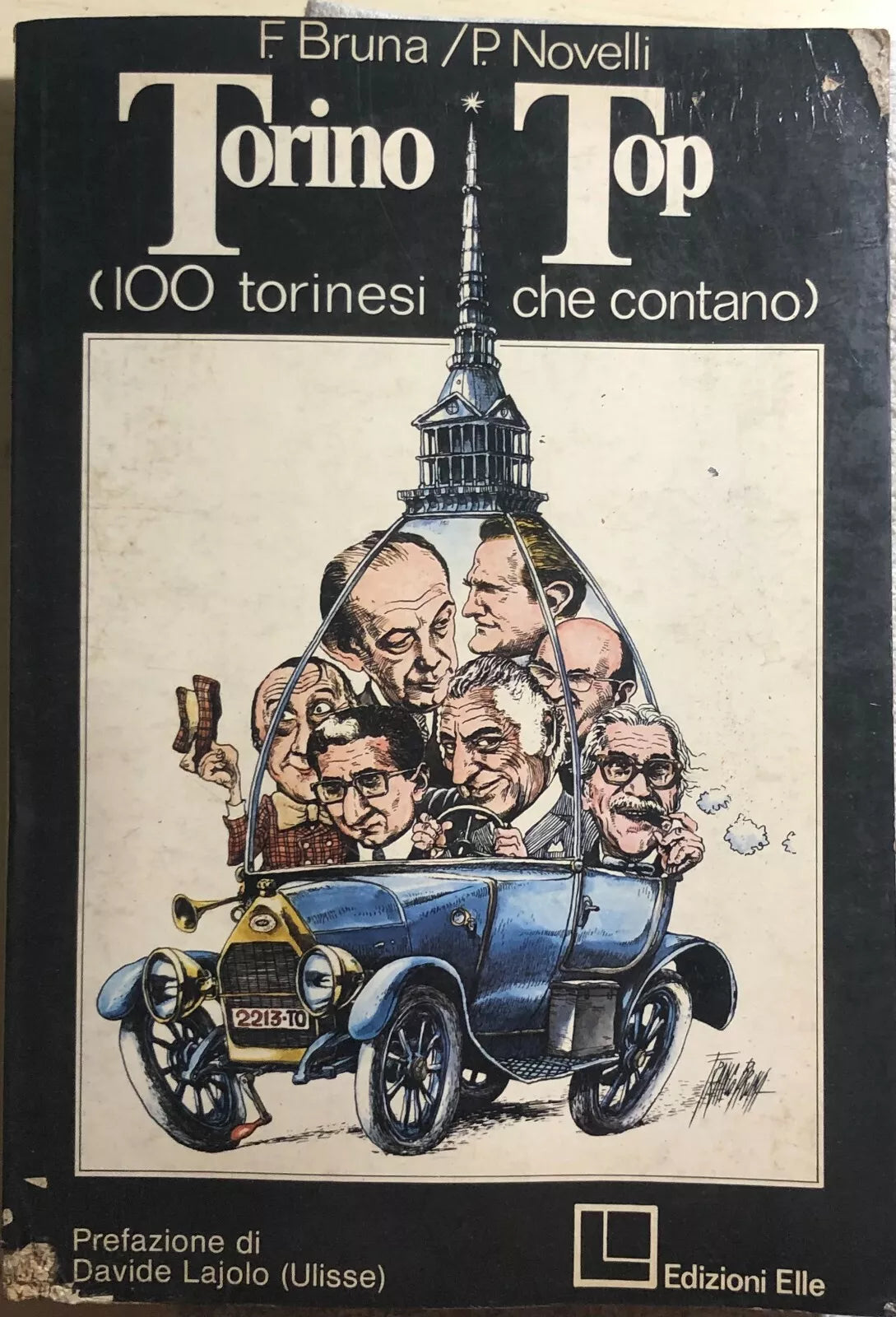 Torino Top 100 torinesi che contano di F. Bruna p. Novelli, 1977, Edizioni E