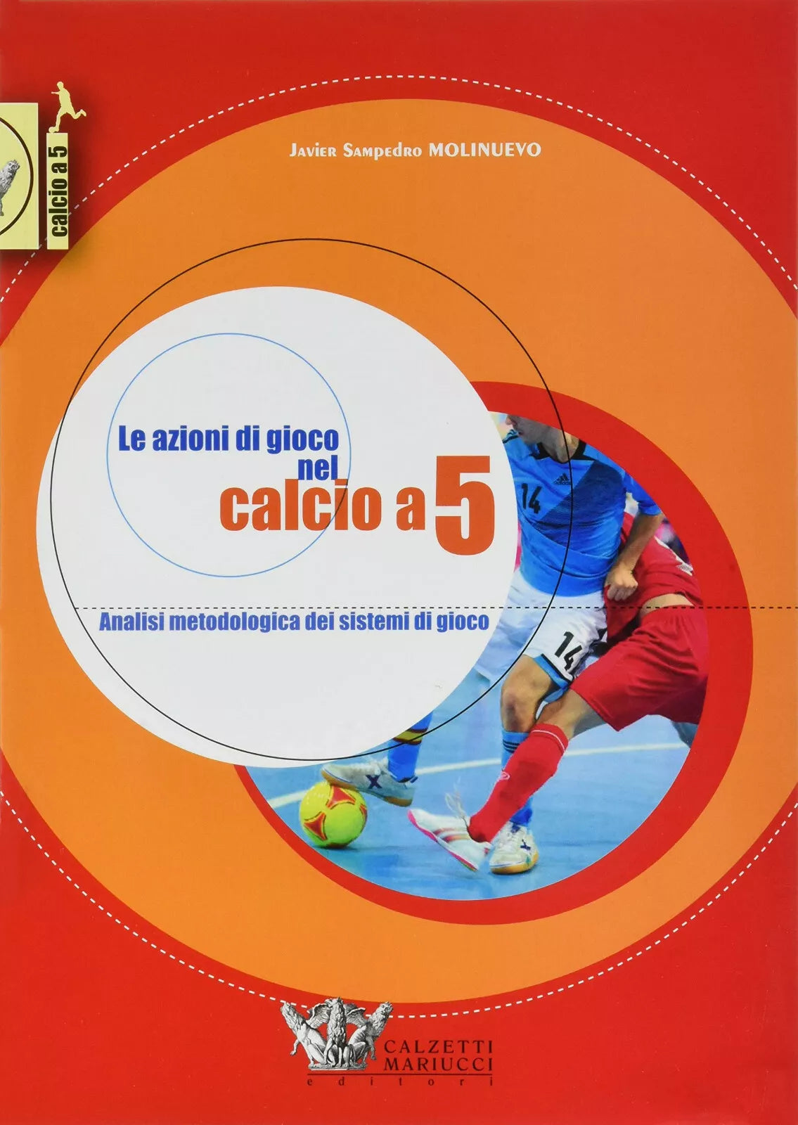 Le azioni di gioco nel calcio a 5