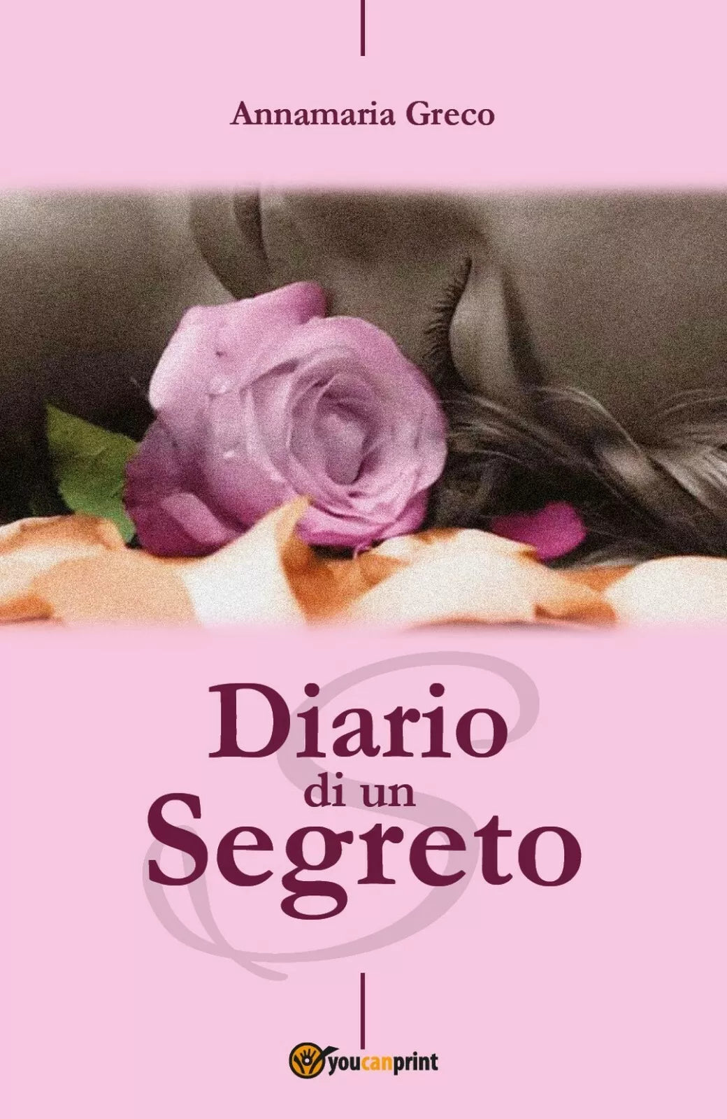 Diario di un Segreto di Annamaria Greco, 2017, Youcanprint
