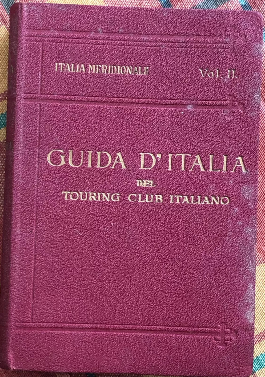 Guida d Italia del Touring Club Italiano Italia Meridionale Vol II di L V B
