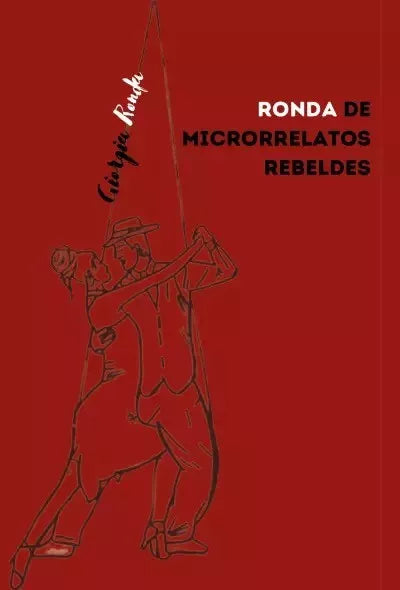 Ronda de microcuentos rebeldes di Giorgia Ronda
