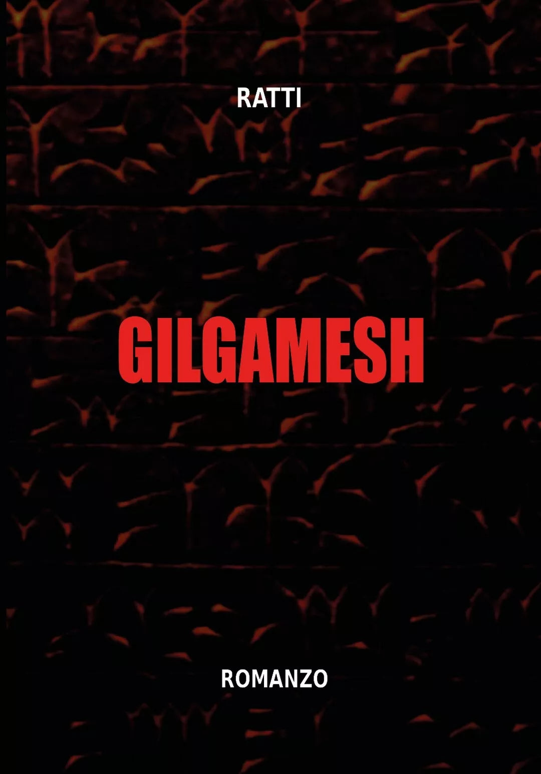 Gilgamesh di Ratti, 2020, Youcanprint