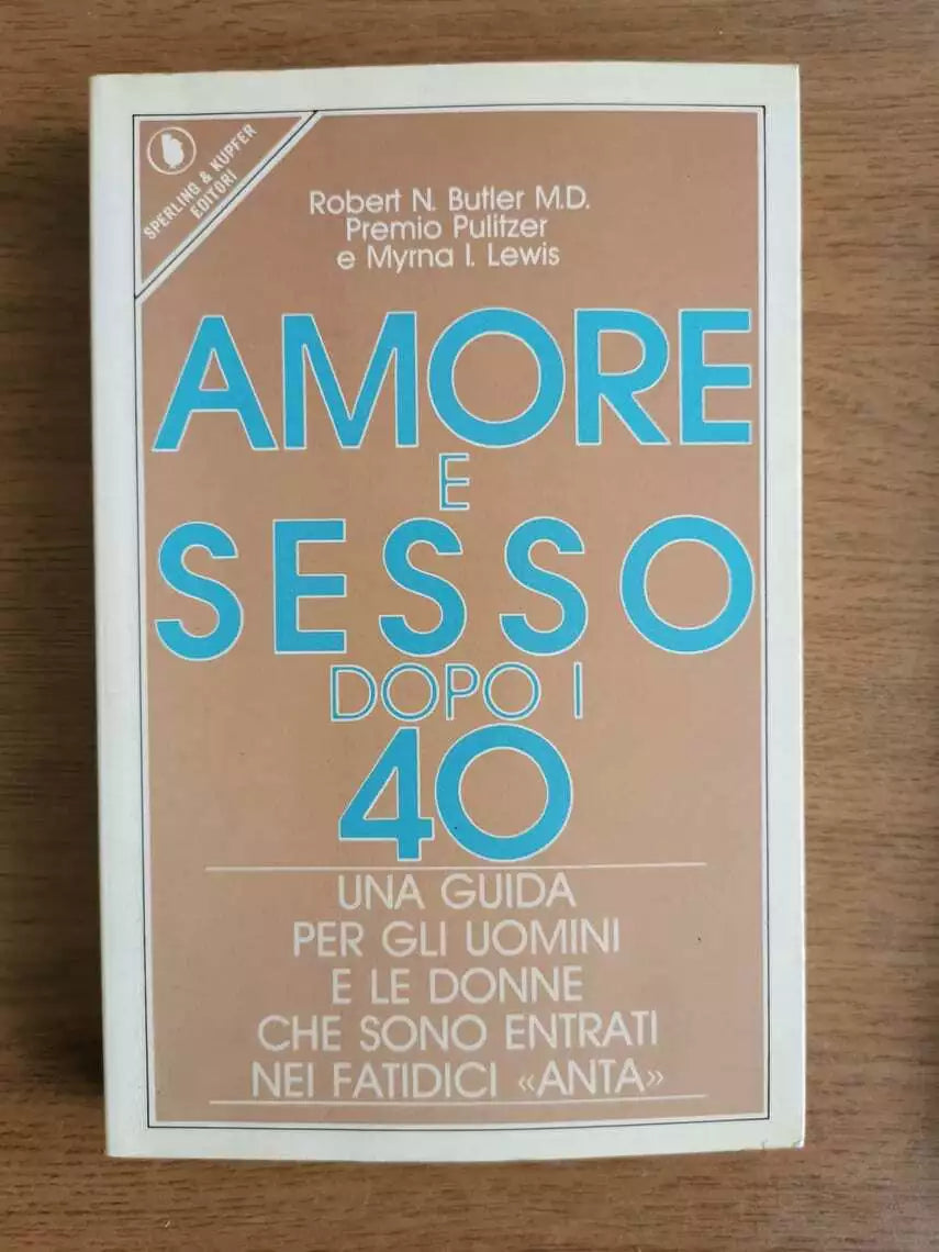 Amore e sesso dopo i 40 - AA. VV. - Sperling - 1988 - AR
