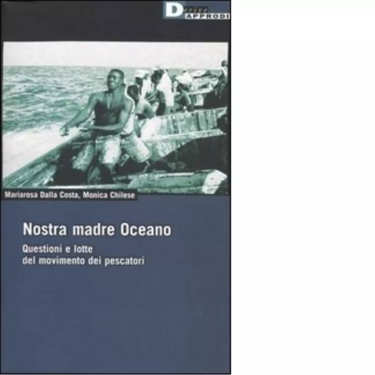 NOSTRA MADRE OCEANO di MARIAROSA DALLA COSTA