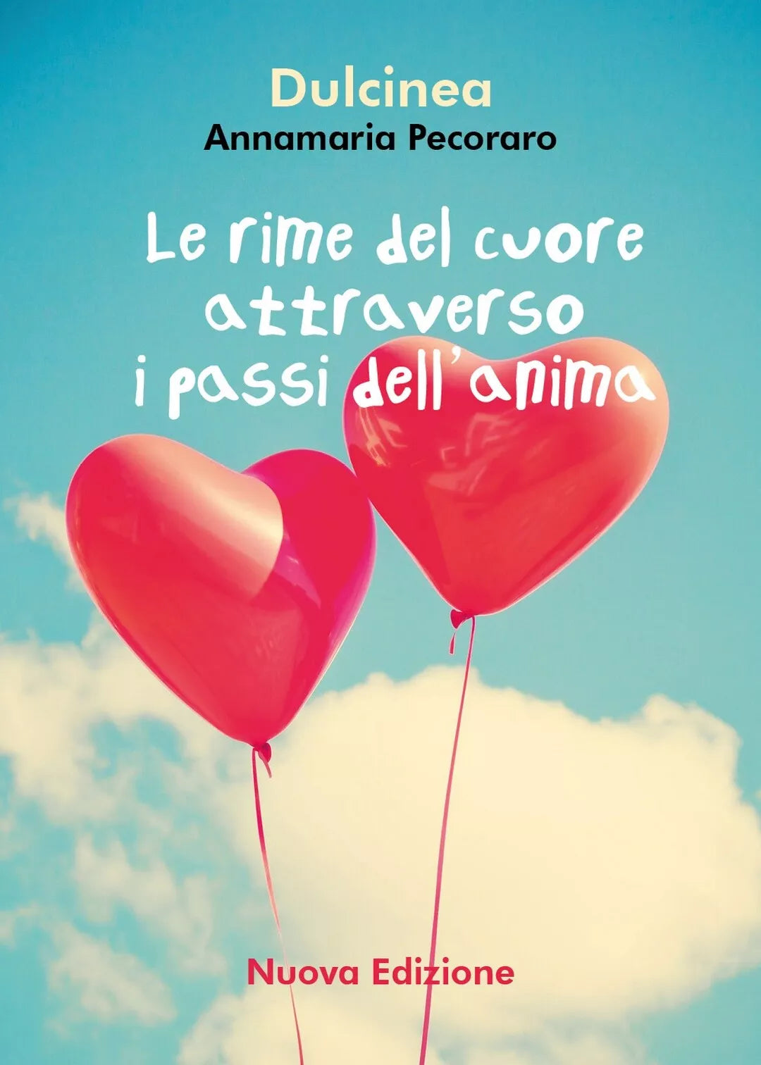 Le rime del cuore attraverso i passi dell’anima di Annamaria Pecoraro, 2020