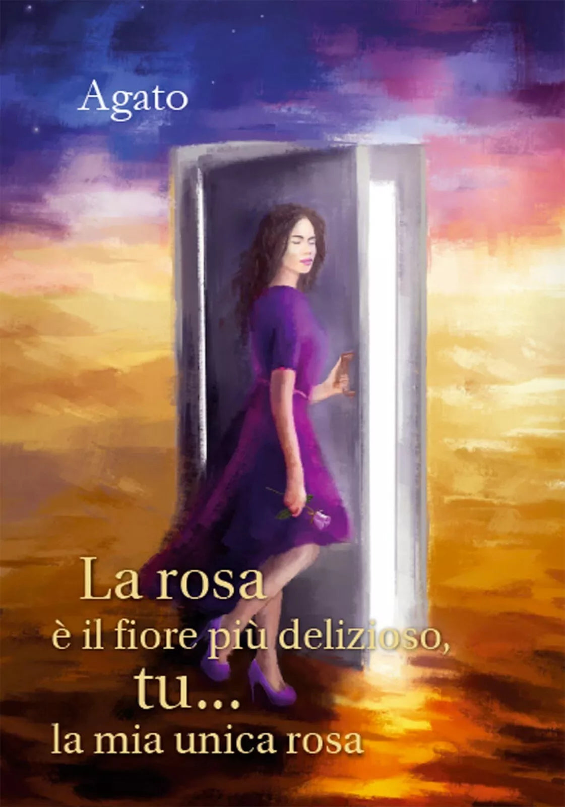 La rosa e il fiore piu delizioso, tu... la mia unica rosa di Agato, 2017, Youc
