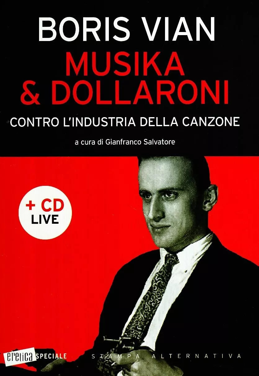 Musika dollaroni Contro l industria della canzone Con CD Audio di Boris Vi