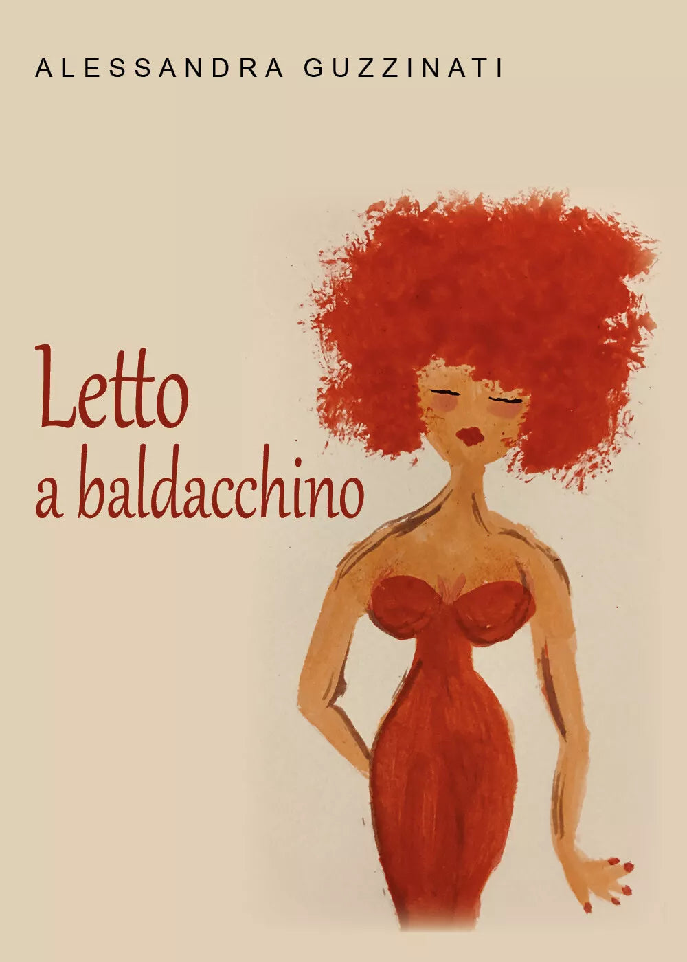 Letto a baldacchino di Alessandra Guzzinati, 2021, Youcanprint