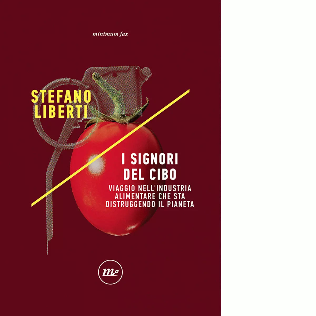 I signori del cibo di Stefano Liberti