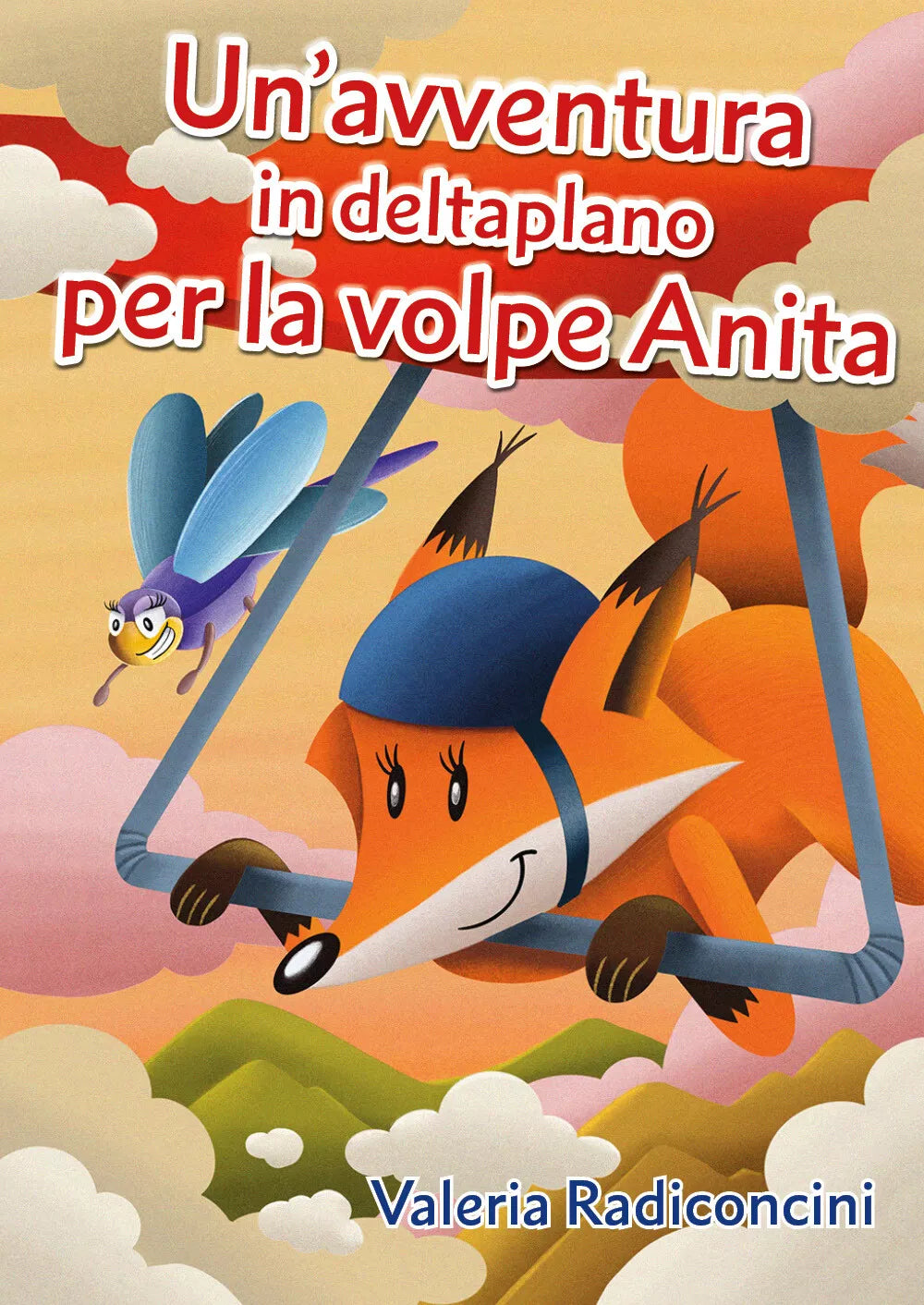 Un’avventura in deltaplano per la volpe Anita di Valeria Radiconcini, 2020, Yo
