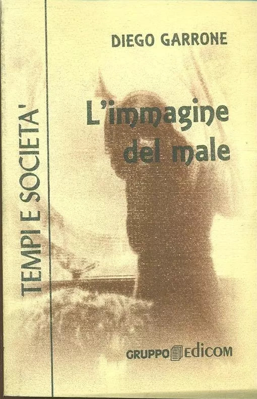 L’immagine del male - Diego Garrone, 1998, Gruppo Edicom