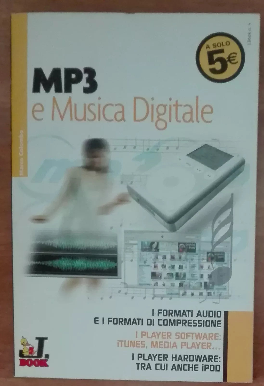 Mp3 e musica digitale - Marco Colombo - J. Group,2004 - A
