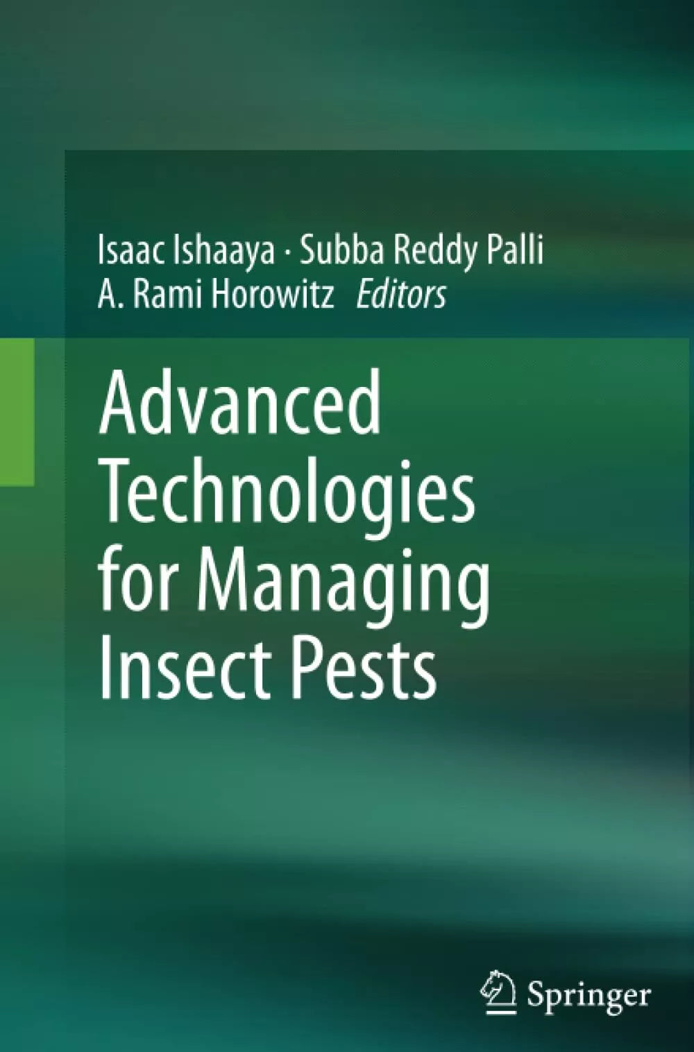 Advanced Technologies for Managing Insect Pests