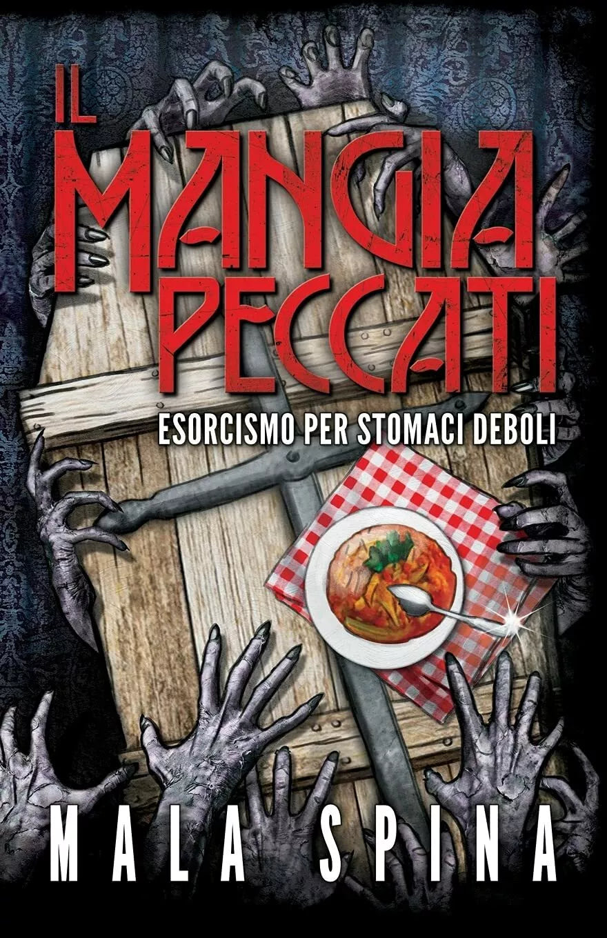 Il Mangia Peccati Esorcismo per stomaci deboli di Mala Spina