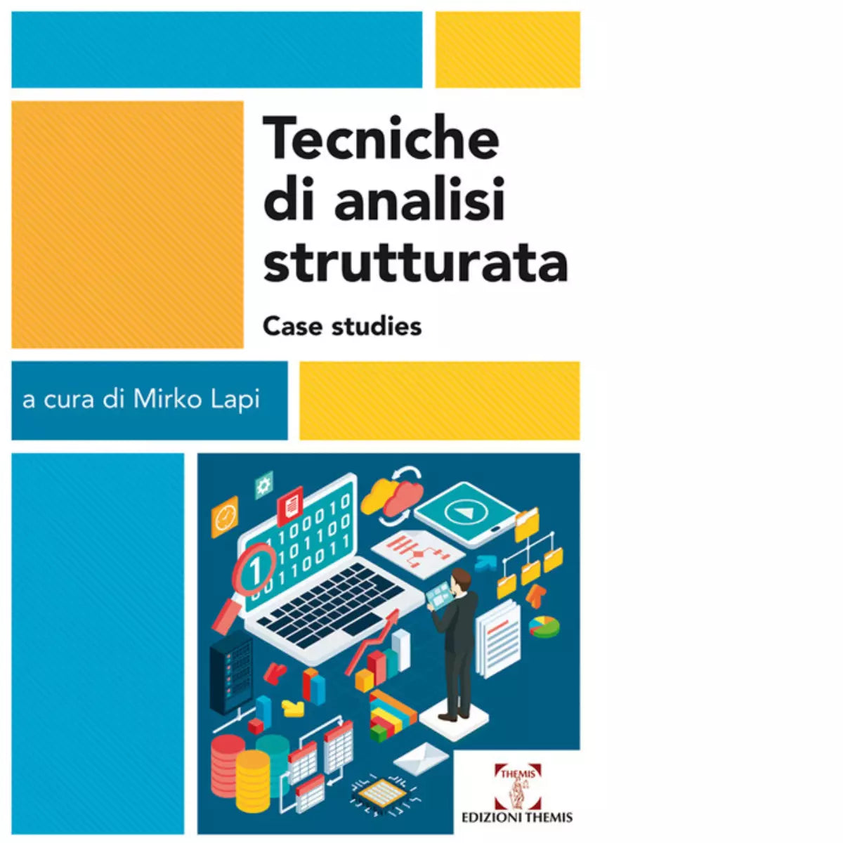 Tecniche di analisi strutturata Case studies di M Lapi