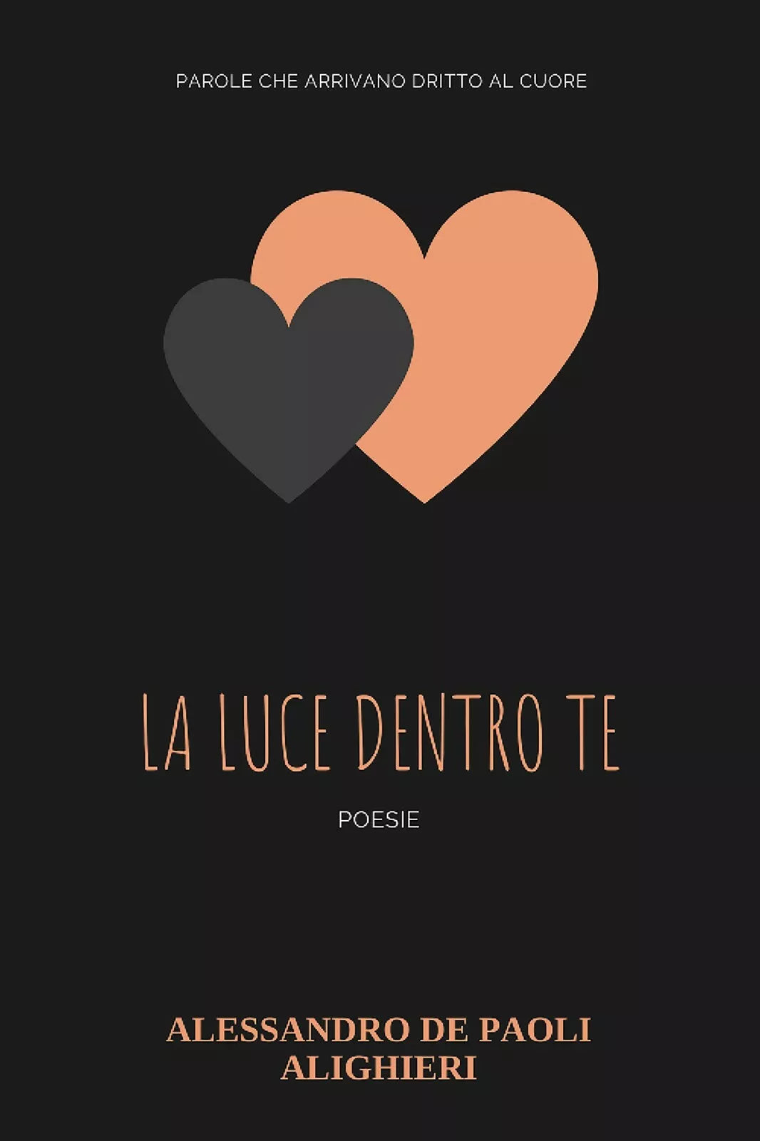 La luce dentro te di Alessandro De Paoli Alighieri, 2018, Youcanprint