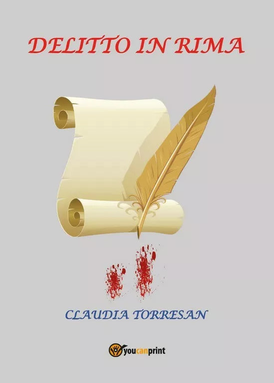 Delitto in rima di Claudia Torresan, 2017, Youcanprint