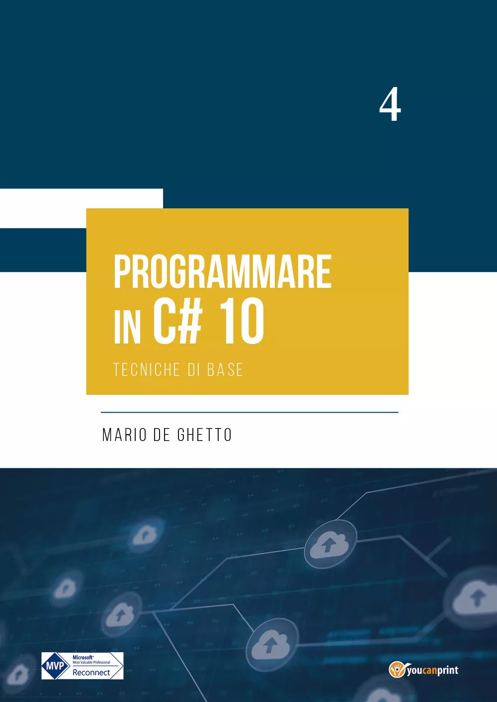 Programmare in C 10 Tecniche di base di Mario De Ghetto
