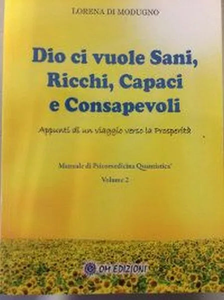 Dio ci vuole sani, ricchi, capaci e consapevoli vol 2 - ER