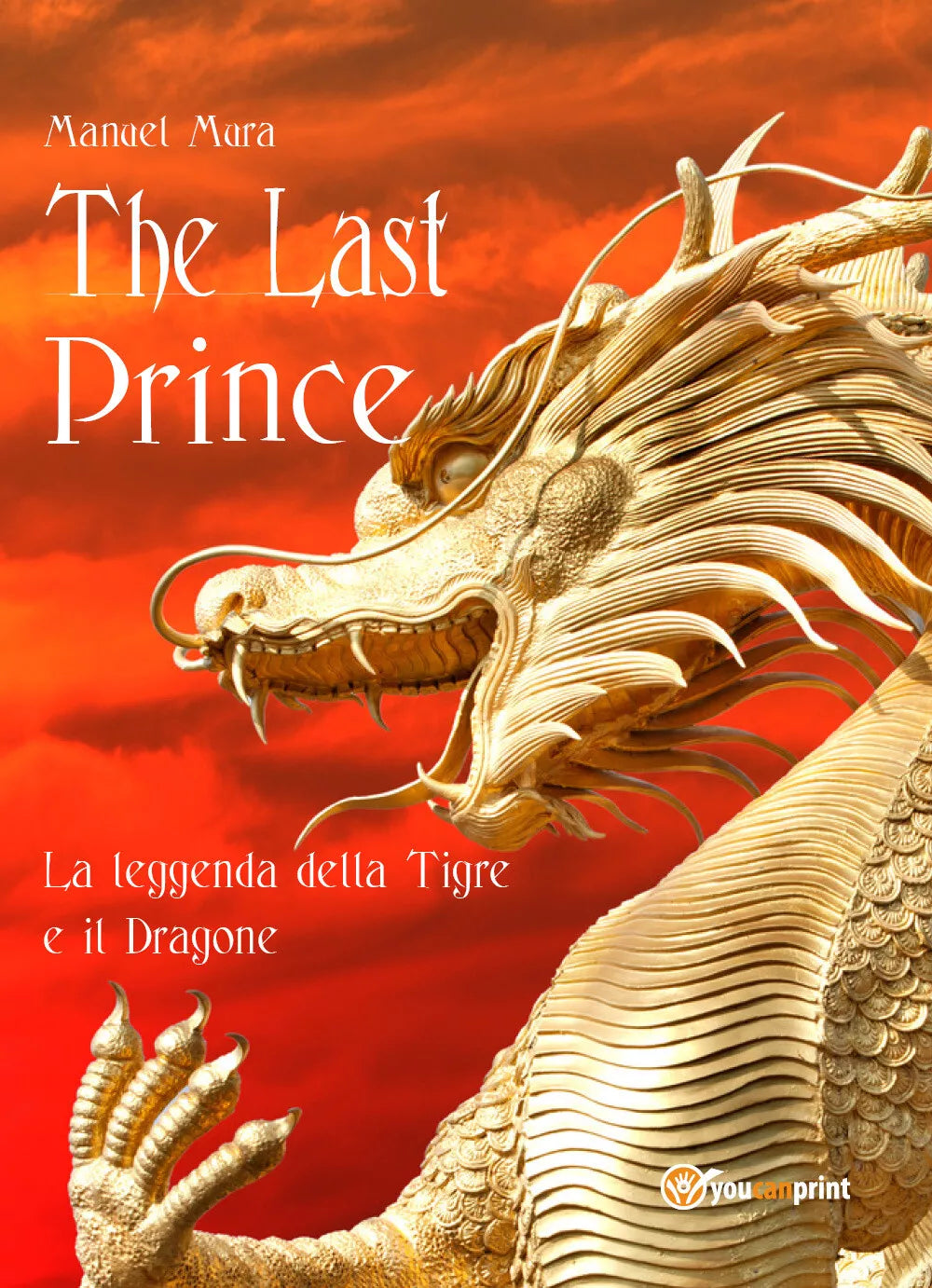The last prince - La leggenda della Tigre e il Dragone di Manuel Mura, 2018,