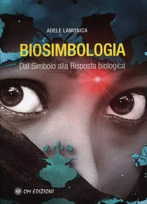 Biosimbologia Dal Simbolo alla Risposta biologica di Adele Lamonica