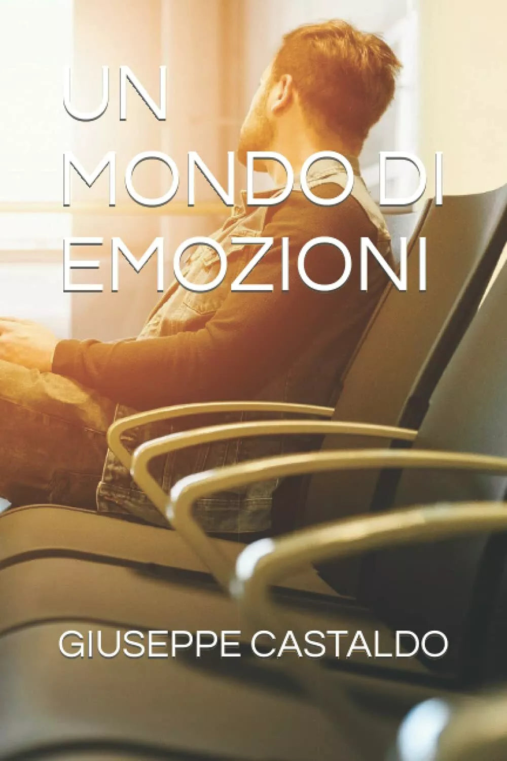 UN MONDO DI EMOZIONI di Giuseppe Castaldo