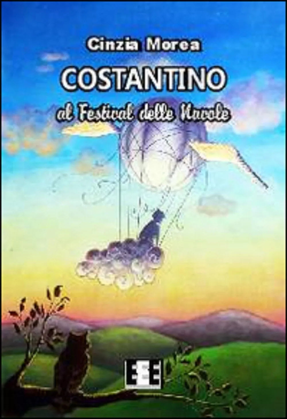 Costantino e il festival delle nuvole - Cinzia Morea, 2014, Eee-edizioni