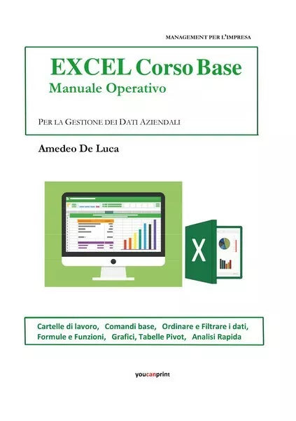 EXCEL 2016 Manuale Operativo - Livello Base di Amedeo De Luca, 2019 - ER
