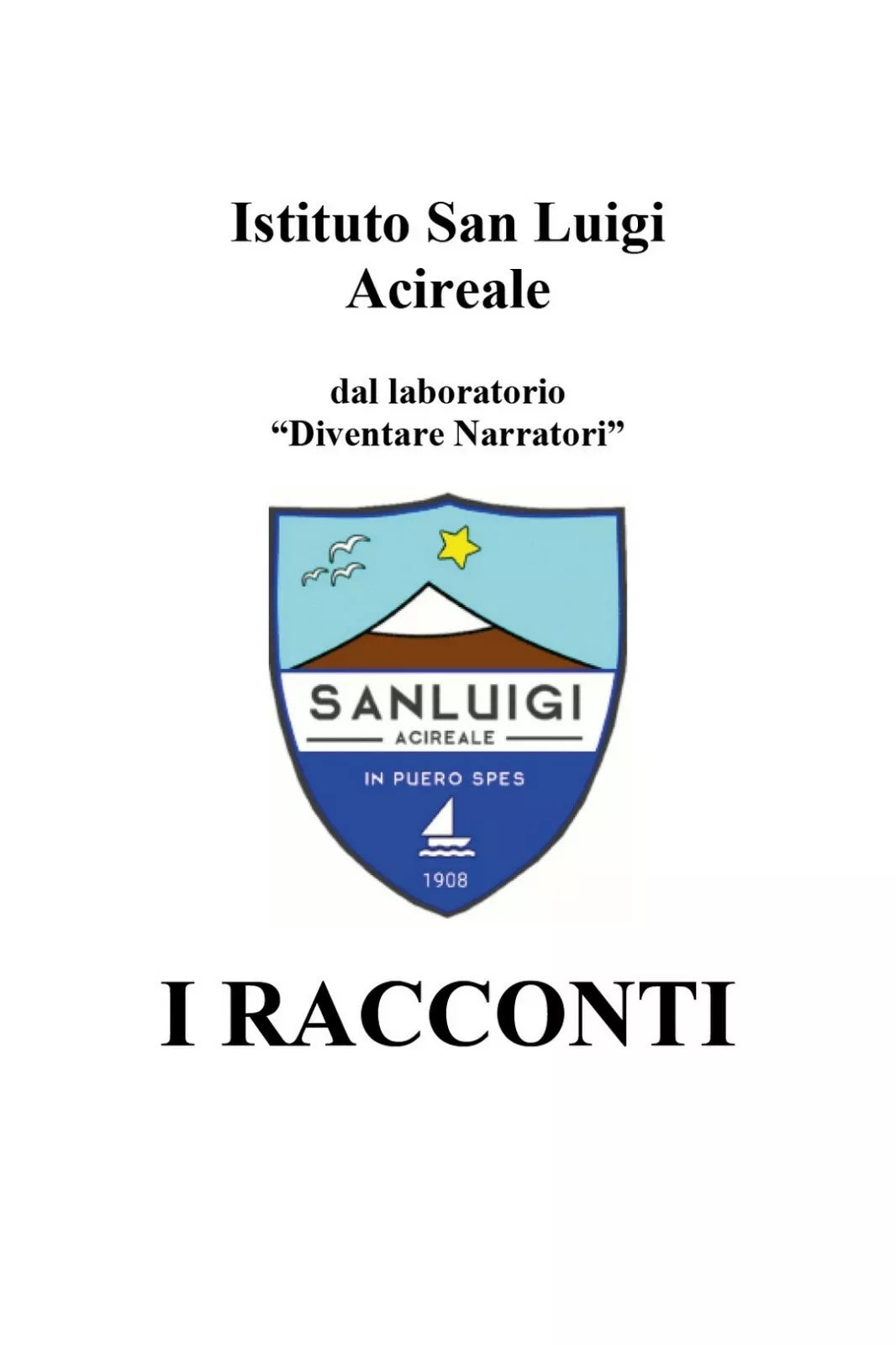 I Racconti di Istituto San Luigi, 2020, Youcanprint