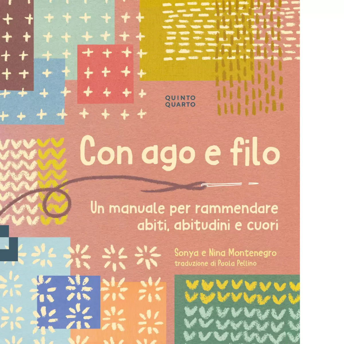 Con ago e filo Un manuale per rammendare abiti
