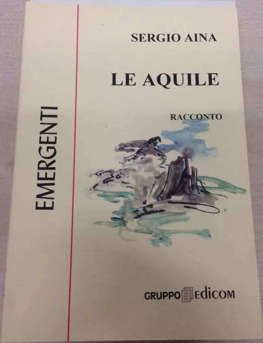Le aquile - Sergio Aina, 2000, Gruppo Edicom