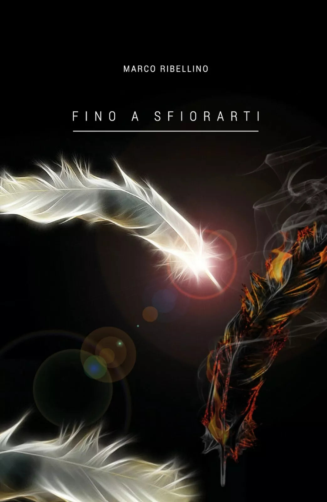 Fino a sfiorarti di Marco Ribellino, 2017, Youcanprint