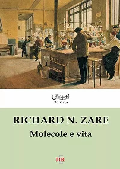 Molecole e vita di Richard N Zare