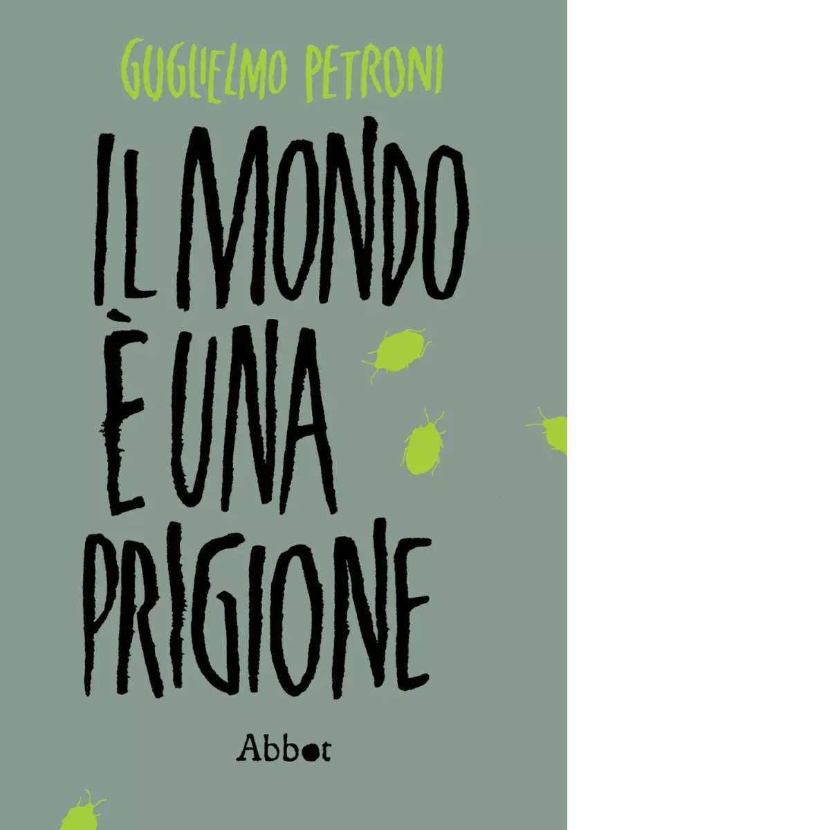 Il mondo una prigione di Guglielmo Petroni