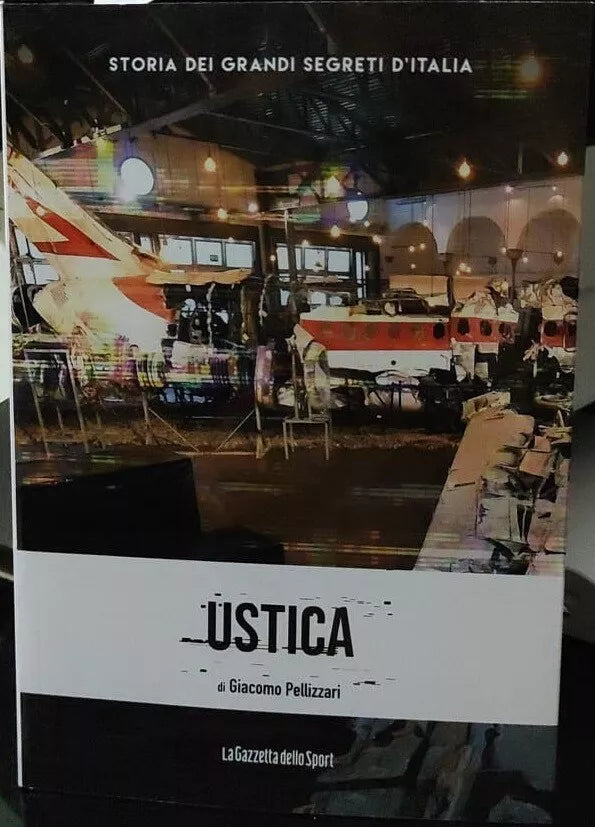 Ustica. Storia dei grandi segreti d’Italia di Giacomo Pellizzari, 2021