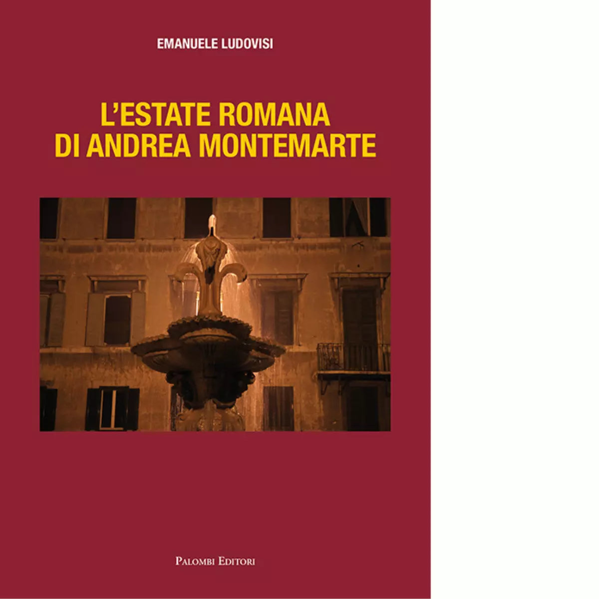 L estate romana di Andrea Montemarte di Emanuele Ludovisi